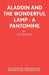 Aladdin and the Wonderful Lamp - A Pantomime by K. O. Samuel