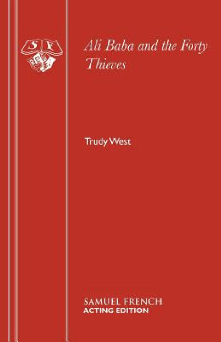 Ali Baba and the Forty Thieves by Trudy West
