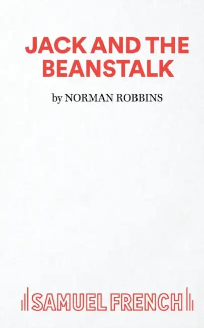 Jack and the Beanstalk - A Pantomime by John Morley