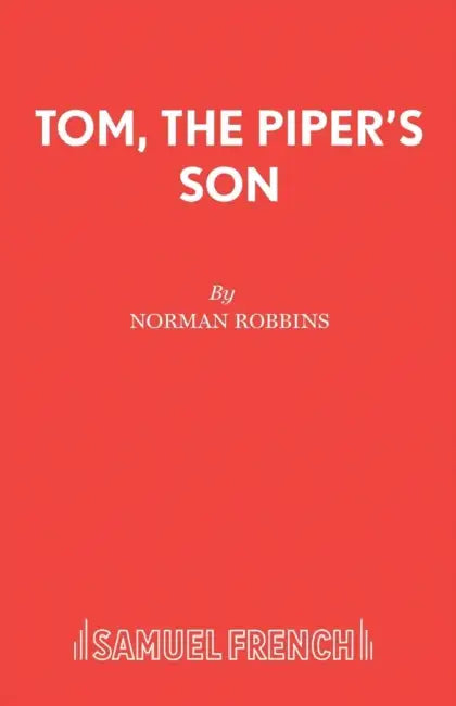 Tom, the Piper's Son by Norman Robbins