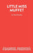 Little Miss Muffet - A Pantomime by Paul Reakes