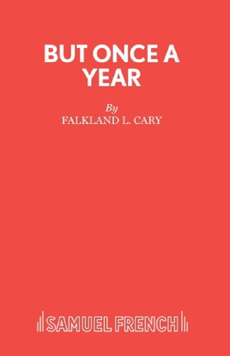 But Once a Year by Falkland L. Cary