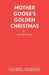 Mother Goose's Golden Christmas by David Of Cardiovascular Wood