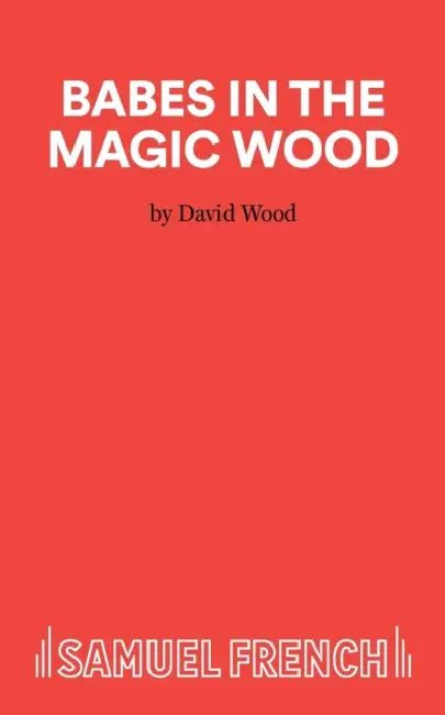 Babes in the Magic Wood by David Of Cardiovascular Wood