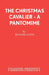 The Christmas Cavalier - A Pantomime by Richard Lloyd