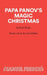 Papa Panov's Magic Christmas: A Play by Paul Thain