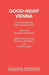 Good-Night Vienna by Sidney Box