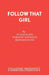 Follow That Girl by Julian Slade, Bernard Dunn