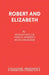 Robert and Elizabeth by Ronald Millar, Rudolph Besier