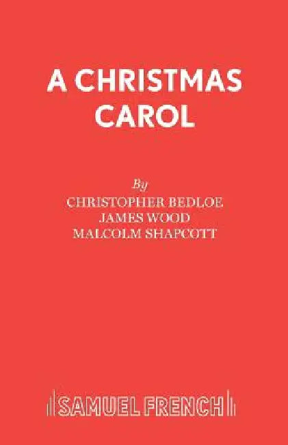 A Christmas Carol by Christopher Bedloe, Malcolm Shapcott