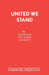 United We Stand: A Musical by Ken Bolam, Les Scott