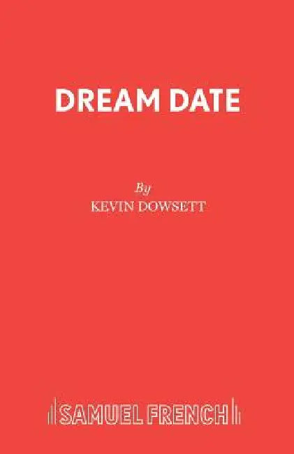 Dream Date by Kevin Dowsett