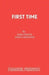 First Time: A Musical by Kirk Foster