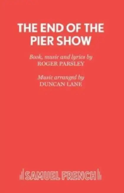 The End of the Pier Show by Roger Parsley