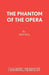 The Phantom of the Opera by Ken Hill