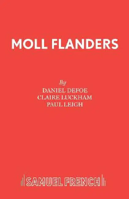 Moll Flanders by Daniel Defoe, Paul Leigh