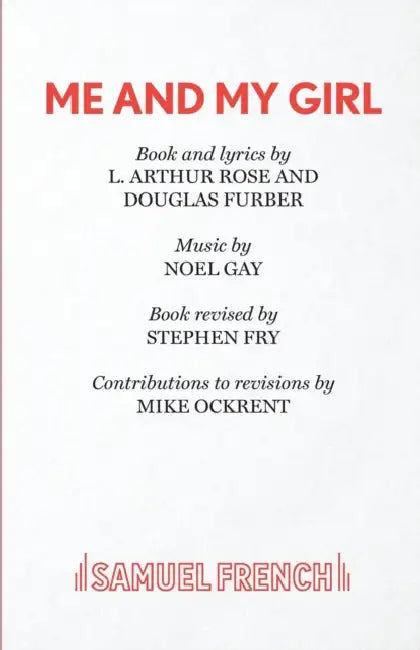Me and My Girl by L. Arthur Rose, Douglas Furber