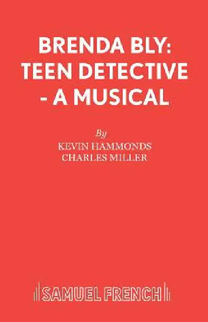 Brenda Bly: Teen Detective - A musical by Kevin Hammonds