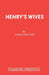 Henry's Wives by Leslie Bricusse