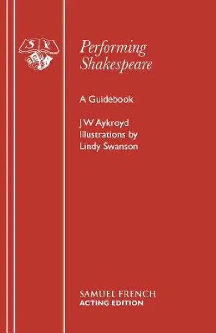 Performing Shakespeare by J. W. Aykroyd