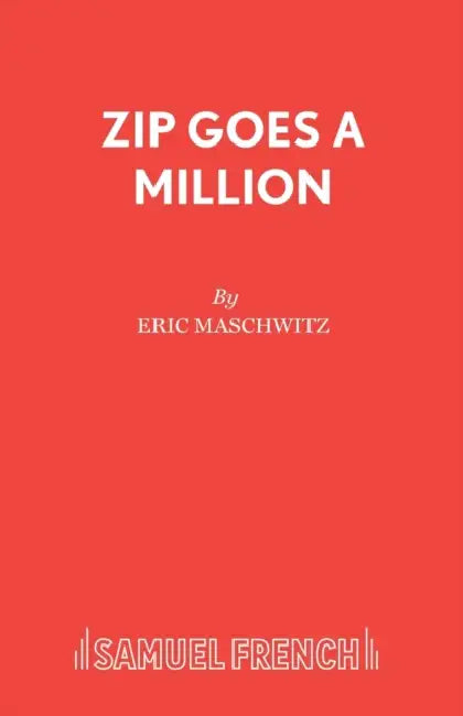 Zip Goes A Million by Eric Maschwitz