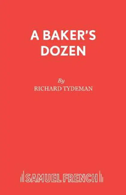 A Baker's Dozen by Richard Tydeman