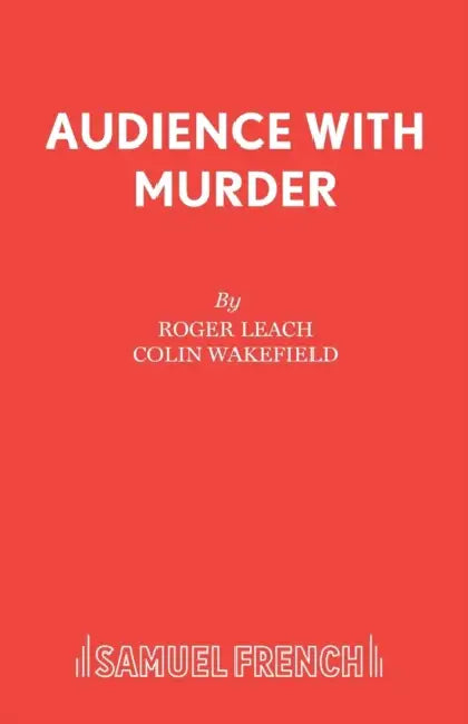 Audience With Murder by Roger Pastor Leach