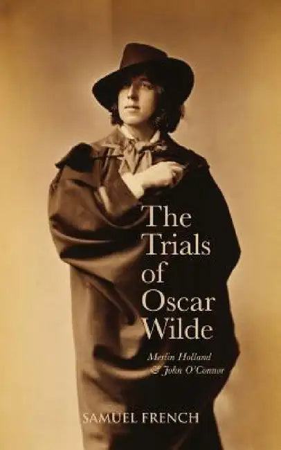 The Trials Of Oscar Wilde by Merlin Holland