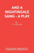 And A Nightingale Sang - A Play by C. P. Taylor