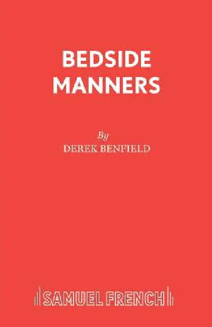 Bedside Manners by Derek Benfield