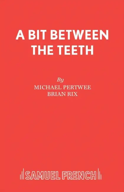 A Bit Between the Teeth by Michael Pertwee