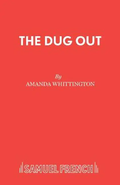 The Dug Out by Amanda Whittington