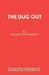 The Dug Out by Amanda Whittington