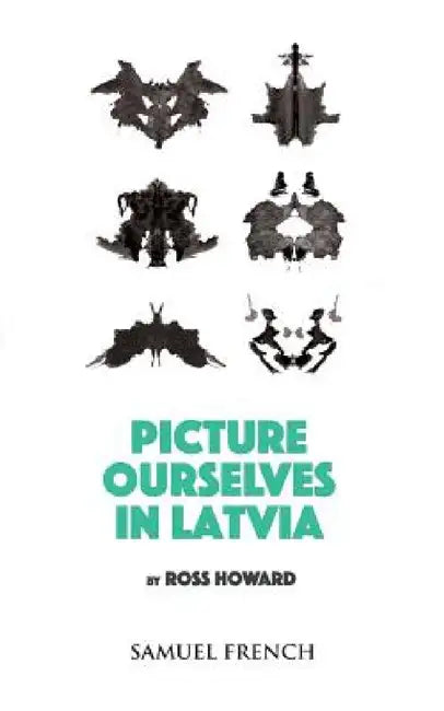 Picture Ourselves in Latvia by Ross Howard