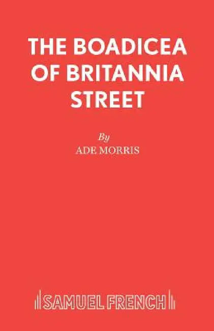 The Boadicea of Britannia Street by Ade Morris