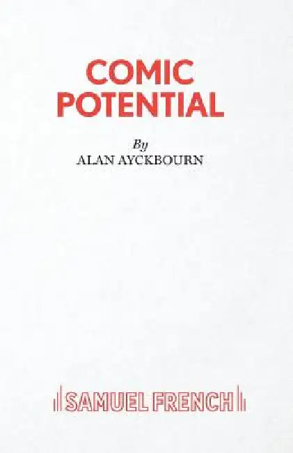 Comic Potential - A Play by Alan Ayckbourn