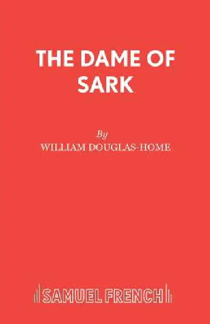 The Dame of Sark by William Douglas-Home