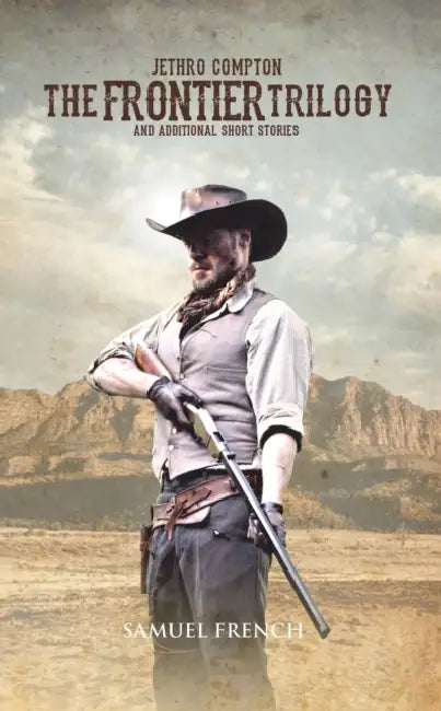 The Frontier Trilogy by Jethro Compton