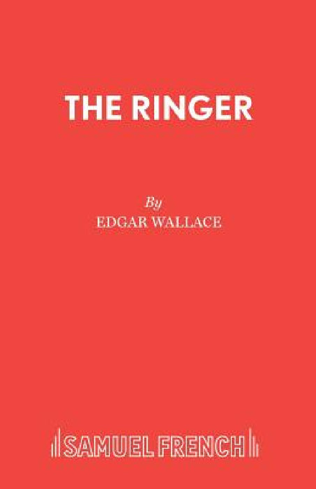 The Ringer by Edgar Wallace