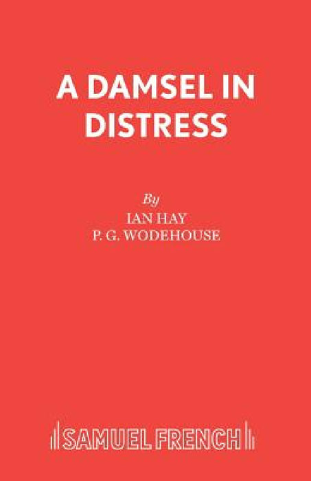 A Damsel in Distress by Ian Hay