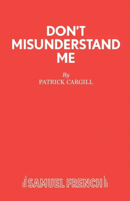 Don't Misunderstand Me by Patrick Cargill