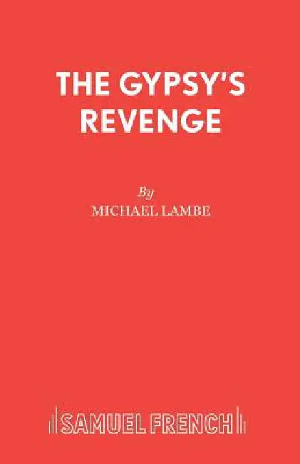 The Gypsy's Revenge by Michael Lambe