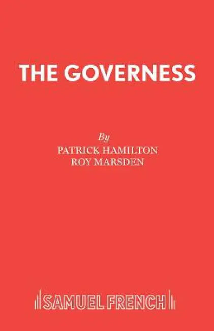 The Governess by Patrick Hamilton