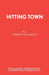 Hitting Town by Stephen Poliakoff