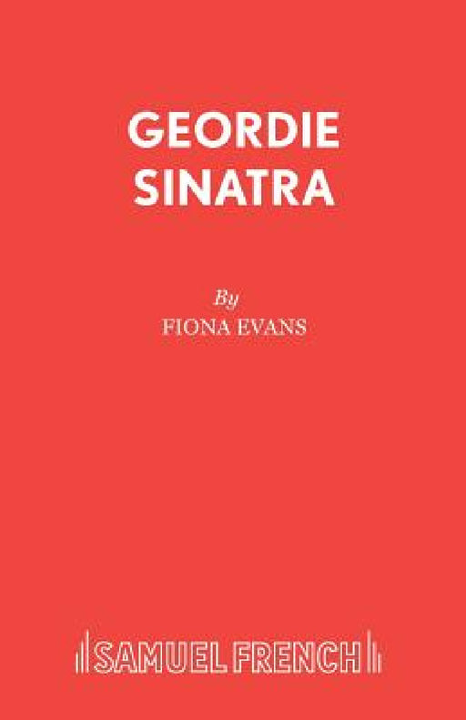 Geordie Sinatra by Fiona Evans