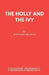 The Holly and the Ivy by Wynyard Browne