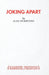 Joking Apart - A Play by Alan Ayckbourn