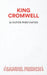 King Cromwell by Oliver Ford Davies