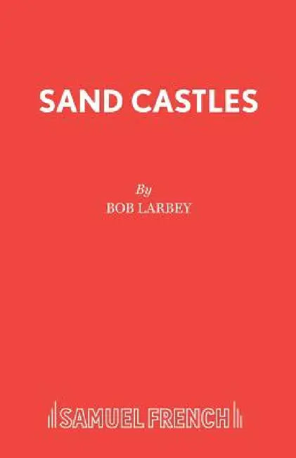 Sand Castles by Bob Larbey