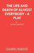 The Life and Death of Almost Everybody - A Play by David Campton